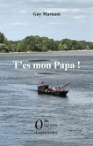T'es mon papa ! (eBook, PDF)