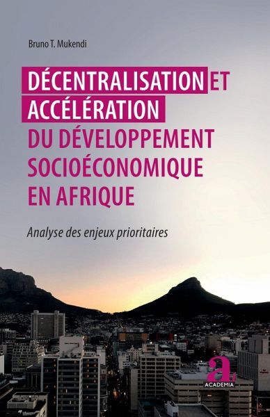Décentralisation et accélération du développement socioéconomique en Afrique (eBook, PDF)