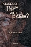 Pourquoi tuer une vieille dame? (eBook, ePUB) Pourquoi tuer une vieille dame? (eBook, ePUB)