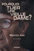 Pourquoi tuer une vieille dame? (eBook, ePUB)