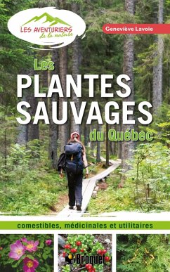 Les plantes sauvages du Québec (eBook, PDF) - Genevieve Lavoie, Lavoie