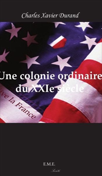 Une colonie ordinaire du XXe siecle (eBook, PDF)