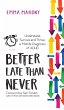 Better Late Than Never (eBook, ePUB) - Bild 1