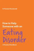 How to Help Someone with an Eating Disorder (eBook, ePUB)