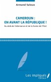 Cameroun: En avant la Republique (eBook, PDF)
