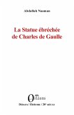 La Statue ebrechee de Charles de Gaulle (eBook, PDF)