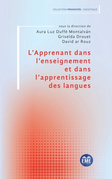 L'Apprenant dans l'enseignement et dans l'apprentissage des langues (eBook, PDF) L'Apprenant dans l'enseignement et dans l'apprentissage des langues (eBook, PDF)