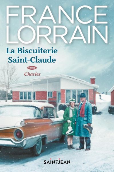 La biscuiterie Saint-Claude, tome 2 (eBook, ePUB)