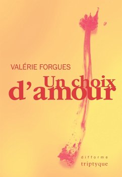 Un choix d'amour (eBook, PDF) - Valerie Forgues, Forgues