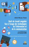 Droit du travail congolais face à l'usage des technologies de l'information et de la communication (eBook, PDF) Droit du travail congolais face à l'usage des technologies de l'information et de la communication (eBook, PDF)