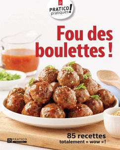 Fou des boulettes ! (eBook, ePUB) - Pratico Edition Pratico Edition, Pratico Edition