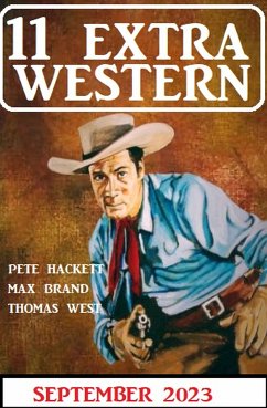 11 Extra Western September 2023 (eBook, ePUB) - Hackett, Pete; Brand, Max; West, Thomas