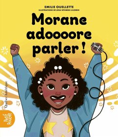Morane adoooore parler! (eBook, PDF) - Emilie Ouellette, Ouellette