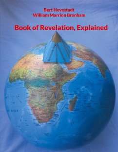 Book of Revelation, Explained (eBook, ePUB) - Hovestadt, Bert; Branham, William Marrion