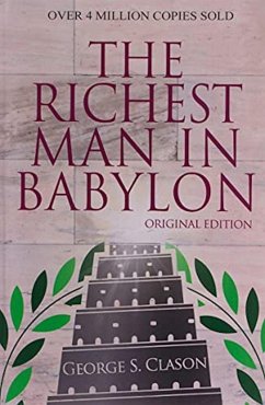 Richest Man In Babylon - Original Edition (eBook, ePUB) - George S Clason, George S Clason