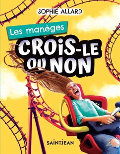 Cover Crois-le ou non. Les manèges (eBook, PDF)