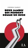 Deux jambes qui pendent comme un onze (eBook, ePUB)