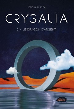 Cover Crysalia tome 2: Le dragon d'argent (eBook, ePUB)