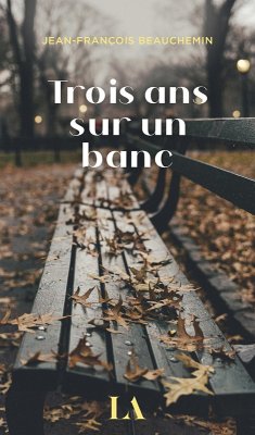 Cover Trois ans sur un banc (eBook, ePUB)