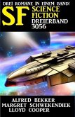 Science Fiction Dreierband 3056 (eBook, ePUB)