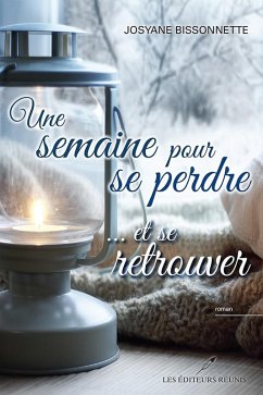 Cover Une semaine pour se perdre...et se retrouver (eBook, ePUB)