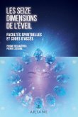 Les seize dimensions de l'éveil (eBook, ePUB) Les seize dimensions de l'éveil (eBook, ePUB)