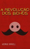 A Revolução dos Bichos (eBook, ePUB)