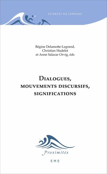 Dialogues, mouvements discursifs, significations (eBook, PDF) Dialogues, mouvements discursifs, significations (eBook, PDF)