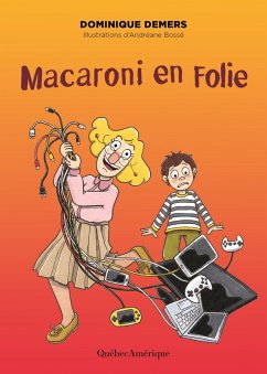 Macaroni en folie (eBook, PDF) - Dominique Demers, Demers