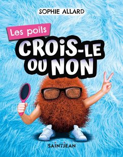 Cover Crois-le ou non. Les poils (eBook, PDF)