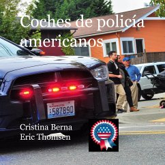 Coches de policía americanos (eBook, ePUB) - Berna, Cristina; Thomsen, Eric