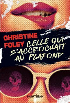 Cover Celle qui s'accrochait au plafond (eBook, ePUB)