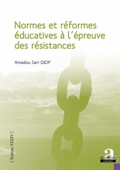 Normes et réformes éducatives à l'épreuve des résistances (eBook, ePUB) - Diop