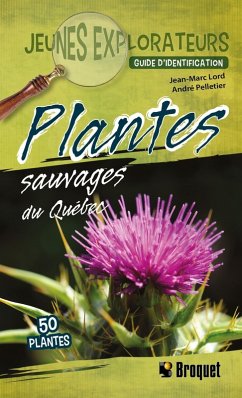 Plantes sauvages du Québec (eBook, PDF) - Jean-Marc Lord, Lord; Andre Pelletier, Pelletier