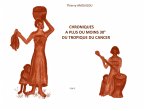 Chroniques a plus ou moins 30° du Tropique du Cancer (eBook, PDF)