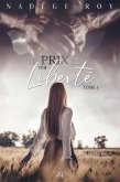 Le Prix de Ma Liberté (eBook, ePUB)