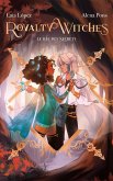 Royalty Witches - Tome 2 - Le bal des secrets (eBook, ePUB)