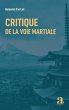 Critique de la voie martiale (eBook,... - Bild 1