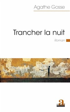 Trancher la nuit (eBook, ePUB) - Gosse