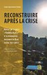 Reconstruire après la crise (eBook,... - Bild 1