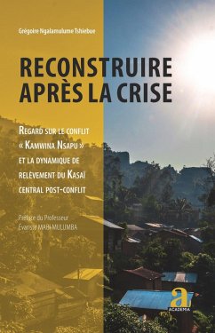 Reconstruire après la crise (eBook, ePUB) - Ngalamulume Tshibue