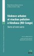 VIOLENCE URBAINE ET REACTION POLICIERE... - Bild 1