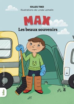 Max - Les beaux souvenirs (eBook, ePUB) - Gilles Tibo, Tibo