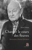 Changer le cours des fleuves (eBook, ePUB)