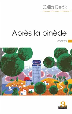 Après la pinède (eBook, ePUB) - Deak