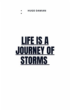 Cover Life is a journey of storms (eBook, ePUB)