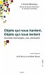 Objets qui nous hantent, Objets qui... - Bild 1