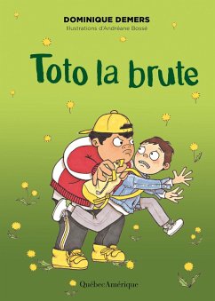 Toto la brute (eBook, PDF) - Dominique Demers, Demers