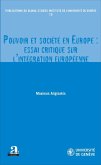 Pouvoir et société en Europe : essai critique sur l'intégration européenne (eBook, ePUB)