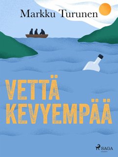 Vettä kevyempää (eBook, ePUB) - Turunen, Markku